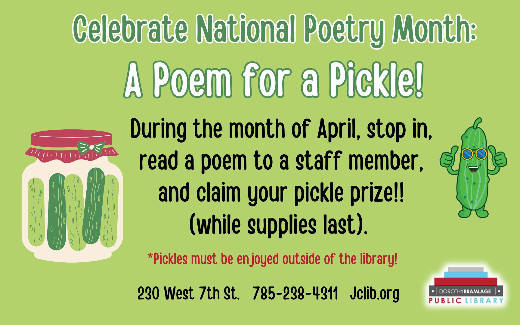Flyer for Poem for a Pickle, Read a poem in April to a staff member for a pickle prize.