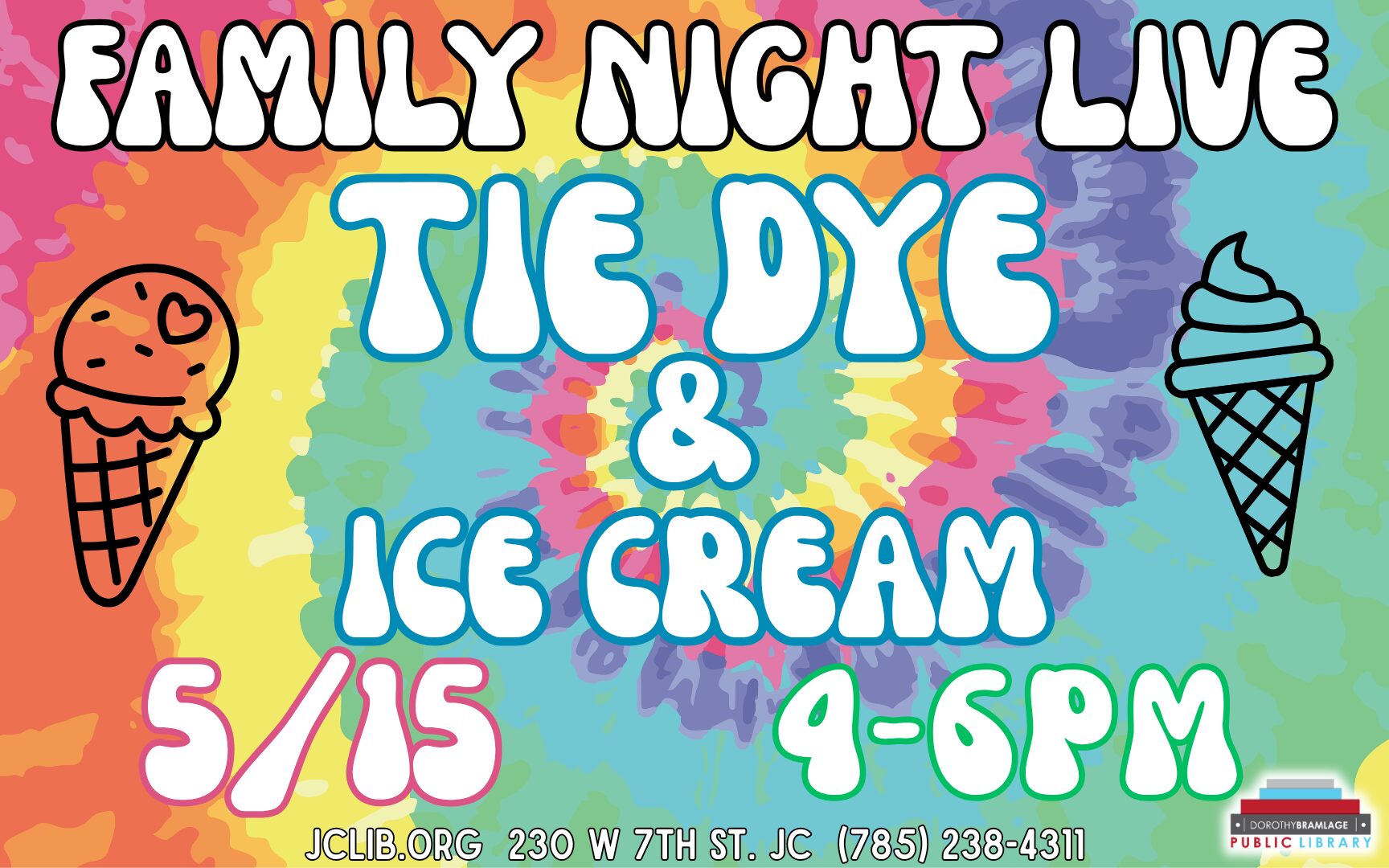 Flyer for Family Night Live, Tie Dye and Ice Cream, Ages 0-8, May 11, 10 A.M.