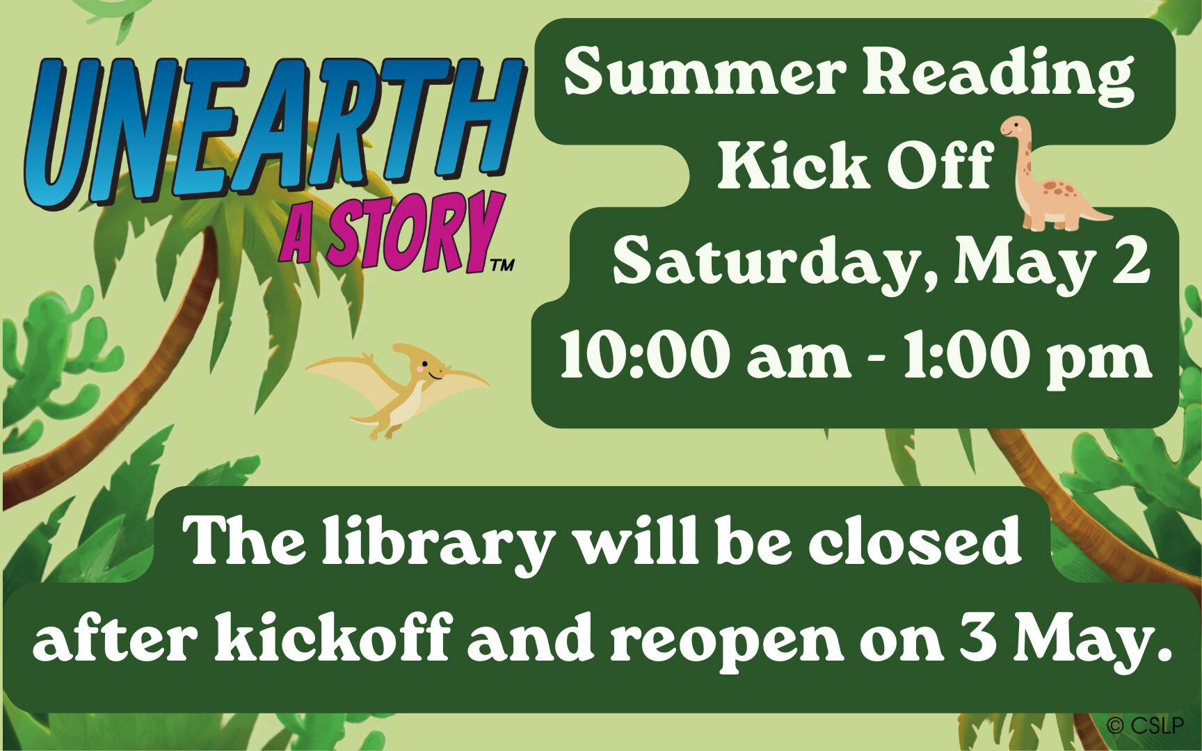 The library will be closed after Summer Reading Kickoff on May 2